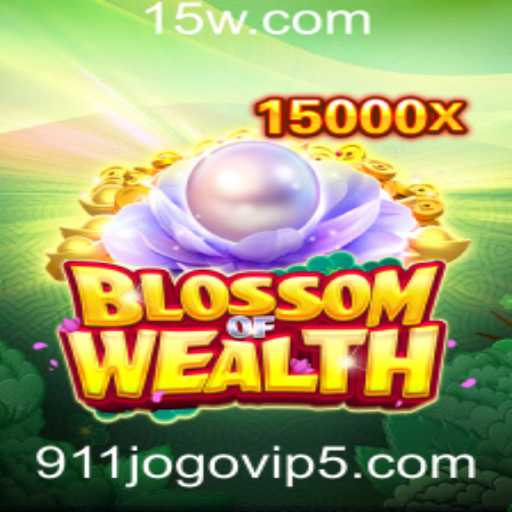 BlossomofWealth: A Experiência Exclusiva do Jogo 911 VIP